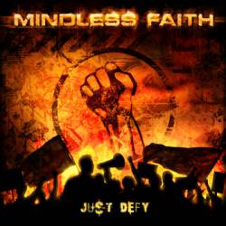 Mindless Faith : Just Defy